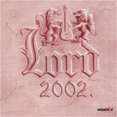 Lord (HUN) : Lord 2002